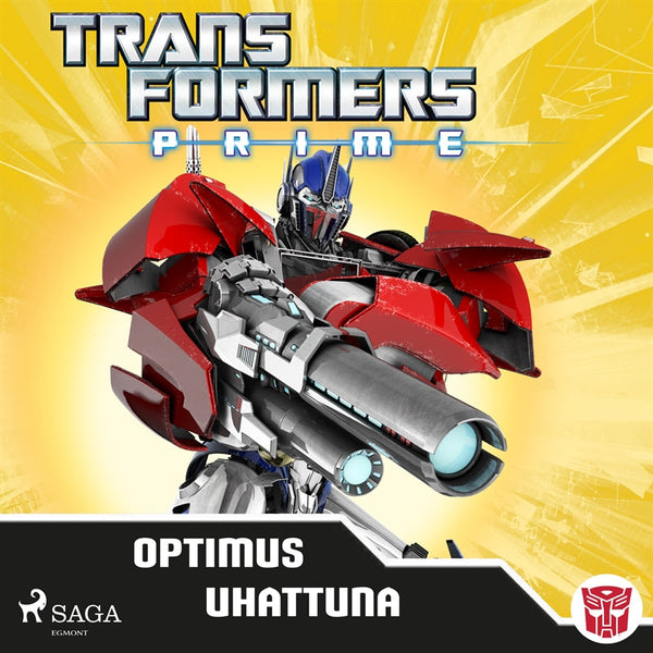 Transformers - Prime - Optimus uhattuna – Ljudbok – Laddas ner-Digitala böcker-Axiell-peaceofhome.se