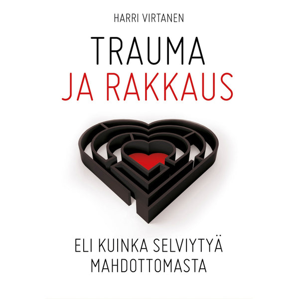 Trauma ja rakkaus – Ljudbok – Laddas ner-Digitala böcker-Axiell-peaceofhome.se