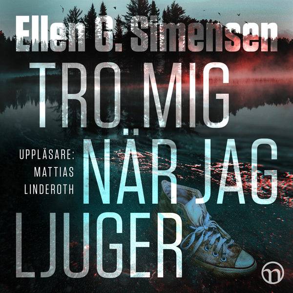 Tro mig när jag ljuger – Ljudbok – Laddas ner-Digitala böcker-Axiell-peaceofhome.se