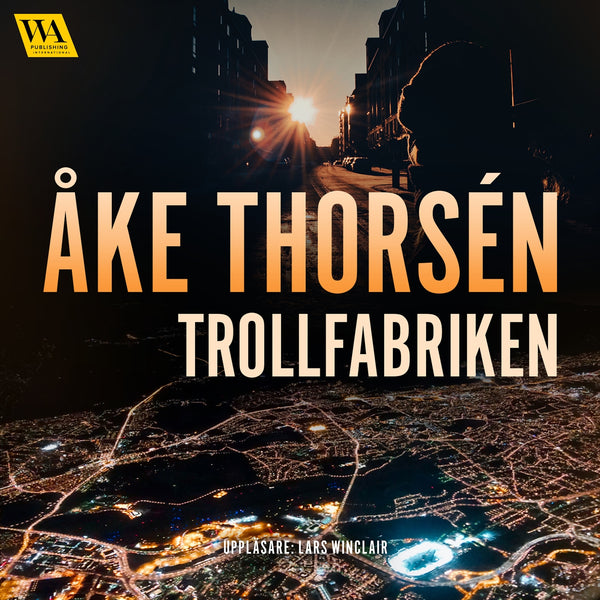Trollfabriken – Ljudbok – Laddas ner-Digitala böcker-Axiell-peaceofhome.se