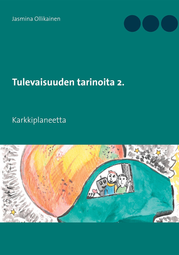 Tulevaisuuden tarinoita 2.: Karkkiplaneetta – E-bok – Laddas ner-Digitala böcker-Axiell-peaceofhome.se