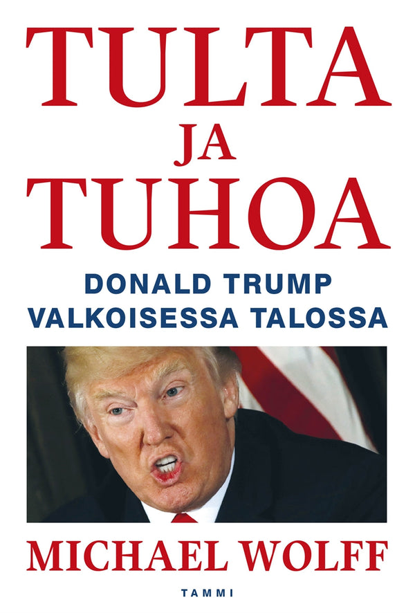 Tulta ja tuhoa - Donald Trump Valkoisessa talossa – E-bok – Laddas ner-Digitala böcker-Axiell-peaceofhome.se