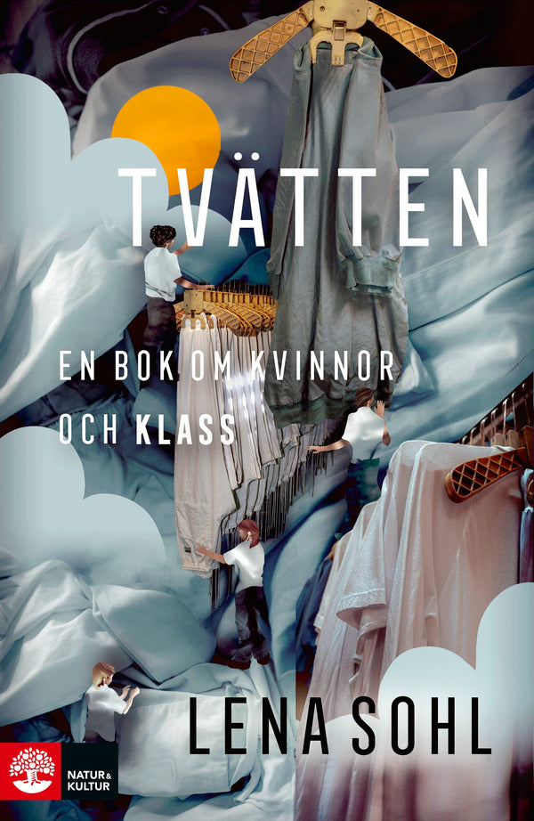 Tvätten : En bok om kvinnor och klass - Digital - Laddas ner-Digitala böcker-Natur & Kultur Digital-peaceofhome.se