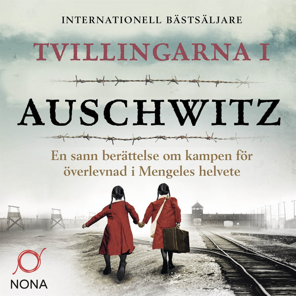 Tvillingarna i Auschwitz : den inspirerande och sanna historien om en liten flicka som överlever fasorna i doktor Mengeles helvete – Ljudbok – Laddas ner-Digitala böcker-Axiell-peaceofhome.se