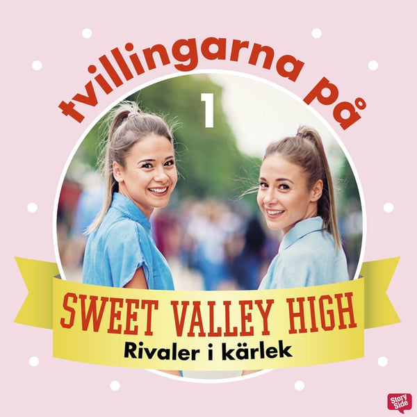 Tvillingarna på Sweet Valley High 1: Rivaler i kärlek – Ljudbok – Laddas ner-Digitala böcker-Axiell-peaceofhome.se