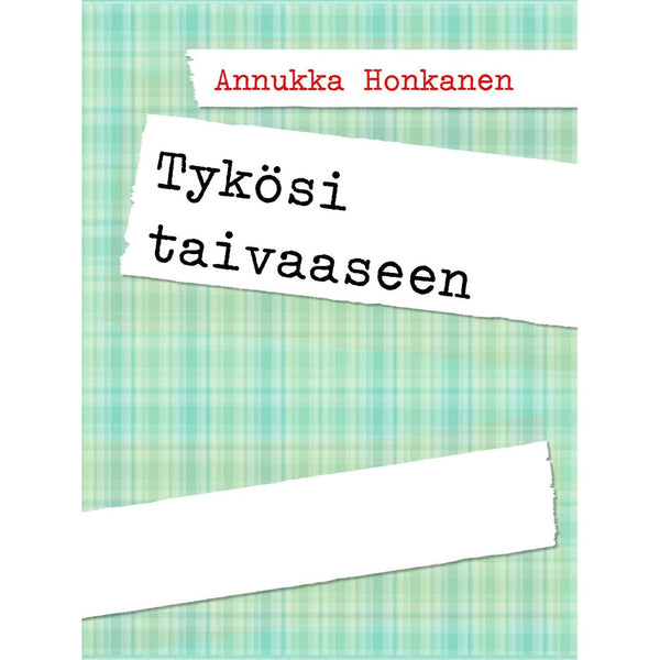 Tykösi taivaaseen – E-bok – Laddas ner-Digitala böcker-Axiell-peaceofhome.se