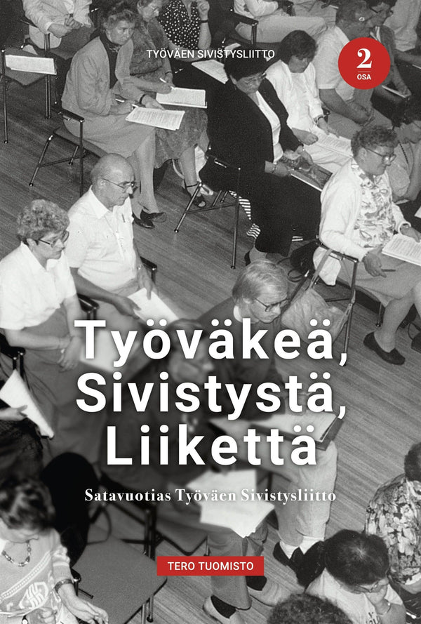 Työväkeä, sivistystä, liikettä 2 – E-bok – Laddas ner-Digitala böcker-Axiell-peaceofhome.se