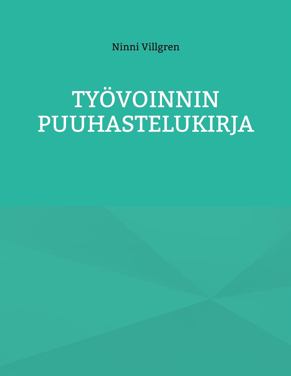 Työvoinnin Puuhastelukirja – E-bok – Laddas ner-Digitala böcker-Axiell-peaceofhome.se