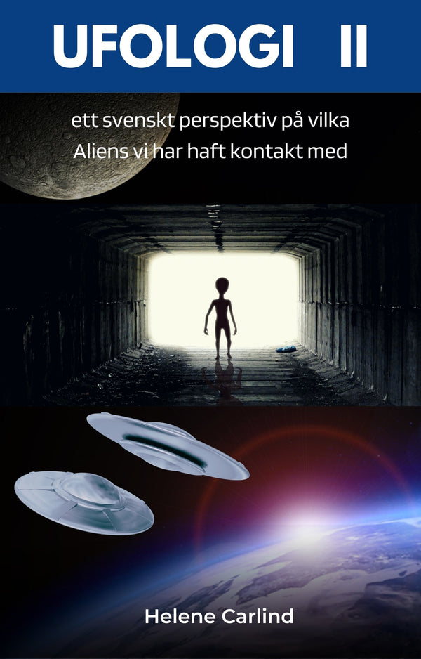 Ufologi II: ett svenskt perspektiv på vilka Aliens vi har haft kontakt med – E-bok – Laddas ner-Digitala böcker-Axiell-peaceofhome.se