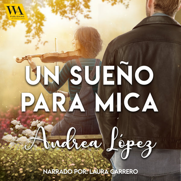 Un sueño para Mica – Ljudbok – Laddas ner-Digitala böcker-Axiell-peaceofhome.se