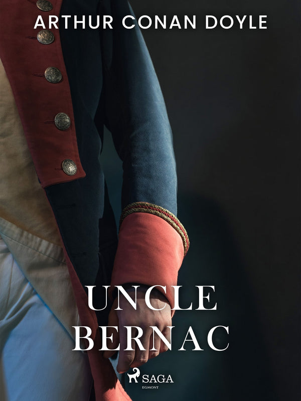 Uncle Bernac – E-bok – Laddas ner-Digitala böcker-Axiell-peaceofhome.se