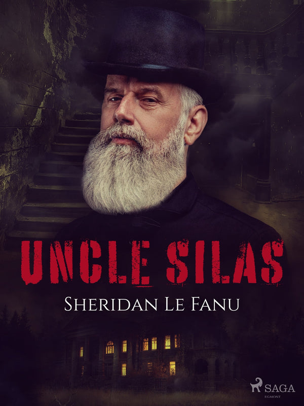 Uncle Silas – E-bok – Laddas ner-Digitala böcker-Axiell-peaceofhome.se