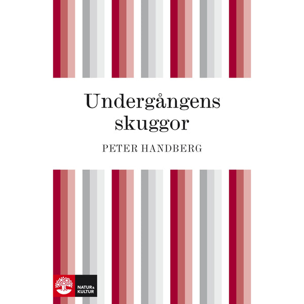 Undergångens skuggor - Digital - Laddas ner-Digitala böcker-Natur & Kultur Digital-peaceofhome.se