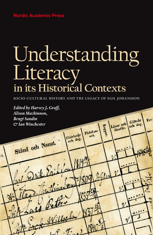Understanding literacy in its historical contexts : socio-cultural history and the legacy of Egil Johansson – E-bok – Laddas ner-Digitala böcker-Axiell-peaceofhome.se