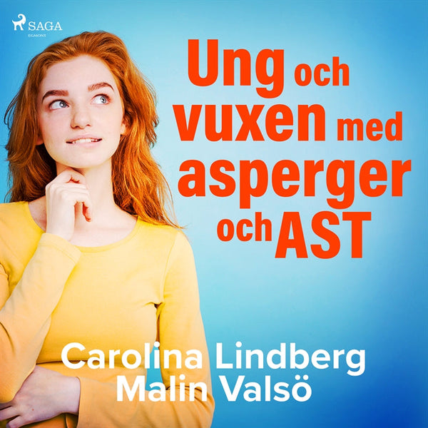 Ung och vuxen med asperger och AST – Ljudbok – Laddas ner-Digitala böcker-Axiell-peaceofhome.se