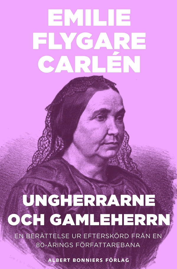 Ungherrarne och gamleherrn : en berättelse ur Efterskörd från en 80-årings författarebana – E-bok – Laddas ner-Digitala böcker-Axiell-peaceofhome.se