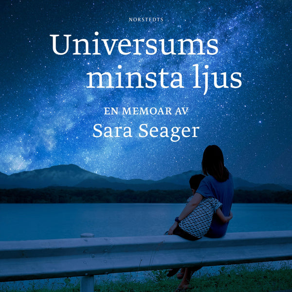 Universums minsta ljus : En memoar – Ljudbok – Laddas ner-Digitala böcker-Axiell-peaceofhome.se