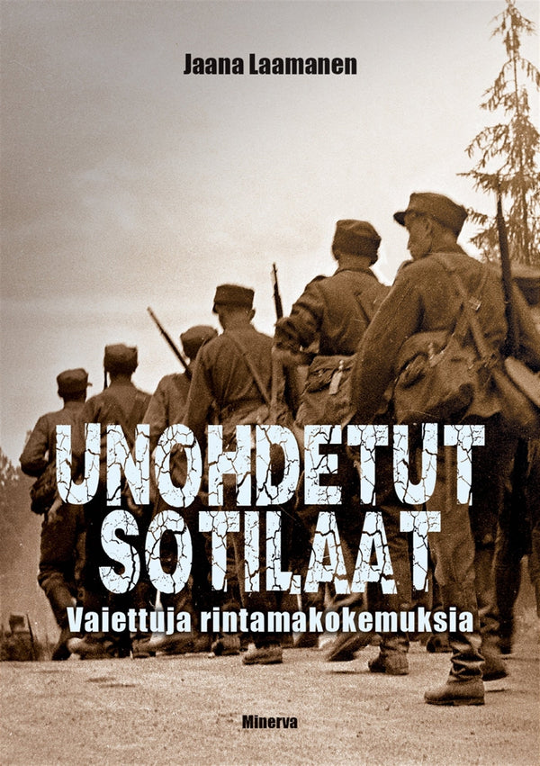 Unohdetut sotilaat – E-bok – Laddas ner-Digitala böcker-Axiell-peaceofhome.se