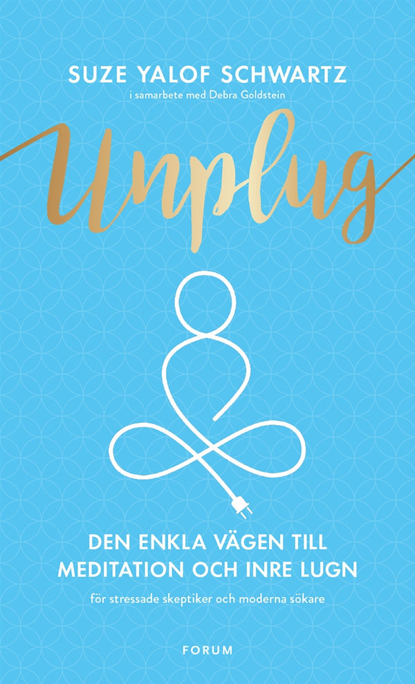 Unplug : den enkla vägen till meditation och inre lugn – E-bok – Laddas ner-Digitala böcker-Axiell-peaceofhome.se