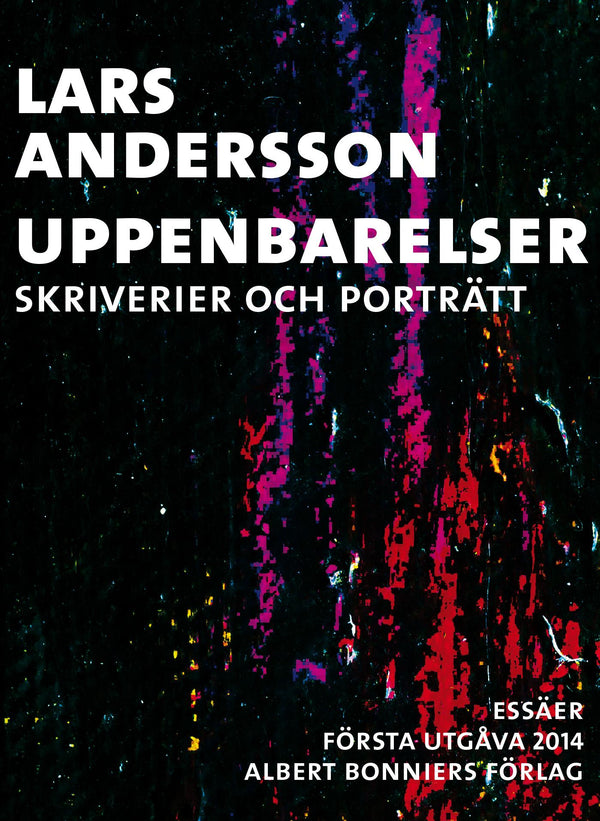 Uppenbarelser : skriverier och porträtt – E-bok – Laddas ner-Digitala böcker-Axiell-peaceofhome.se