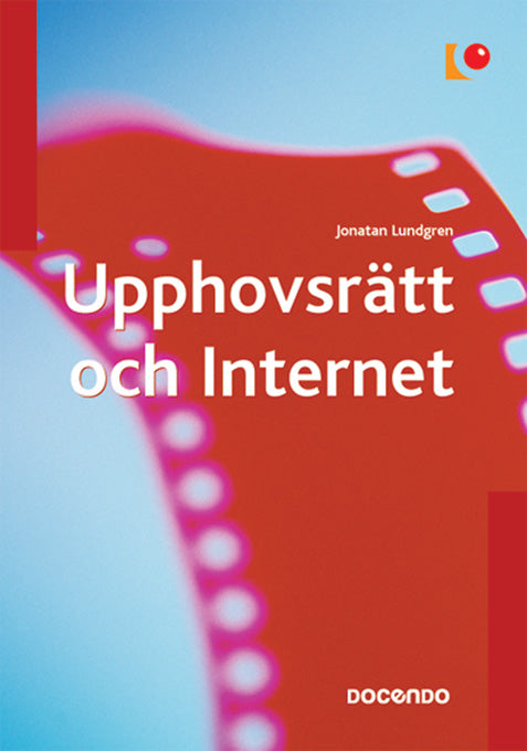 Upphovsrätt och Internet – E-bok – Laddas ner-Digitala böcker-Axiell-peaceofhome.se