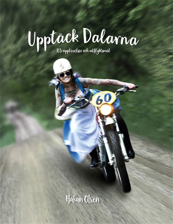 Upptäck Dalarna – E-bok – Laddas ner-Digitala böcker-Axiell-peaceofhome.se