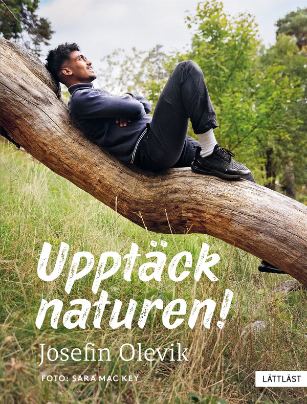 Upptäck naturen! (lättläst) – E-bok – Laddas ner-Digitala böcker-Axiell-peaceofhome.se