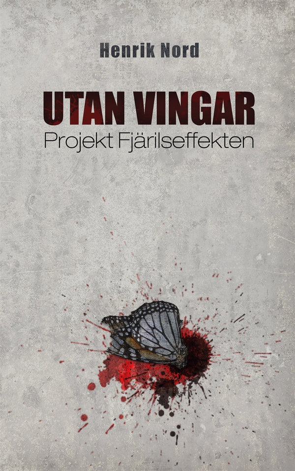 Utan vingar: Projekt Fjärilseffekten – E-bok – Laddas ner-Digitala böcker-Axiell-peaceofhome.se