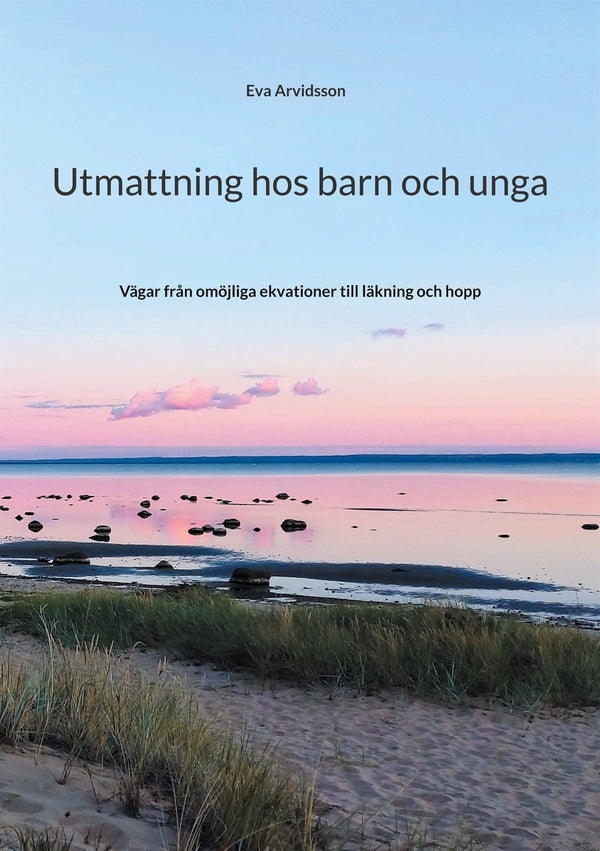 Utmattning hos barn och unga: Vägar från omöjliga ekvationer till läkning och hopp – E-bok – Laddas ner-Digitala böcker-Axiell-peaceofhome.se