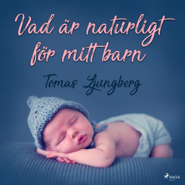 Vad är naturligt för mitt barn – Ljudbok – Laddas ner-Digitala böcker-Axiell-peaceofhome.se