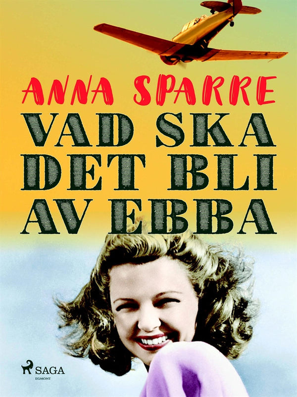 Vad ska det bli av Ebba – E-bok – Laddas ner-Digitala böcker-Axiell-peaceofhome.se