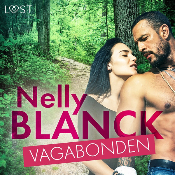 Vagabonden - erotisk novell – Ljudbok – Laddas ner-Digitala böcker-Axiell-peaceofhome.se
