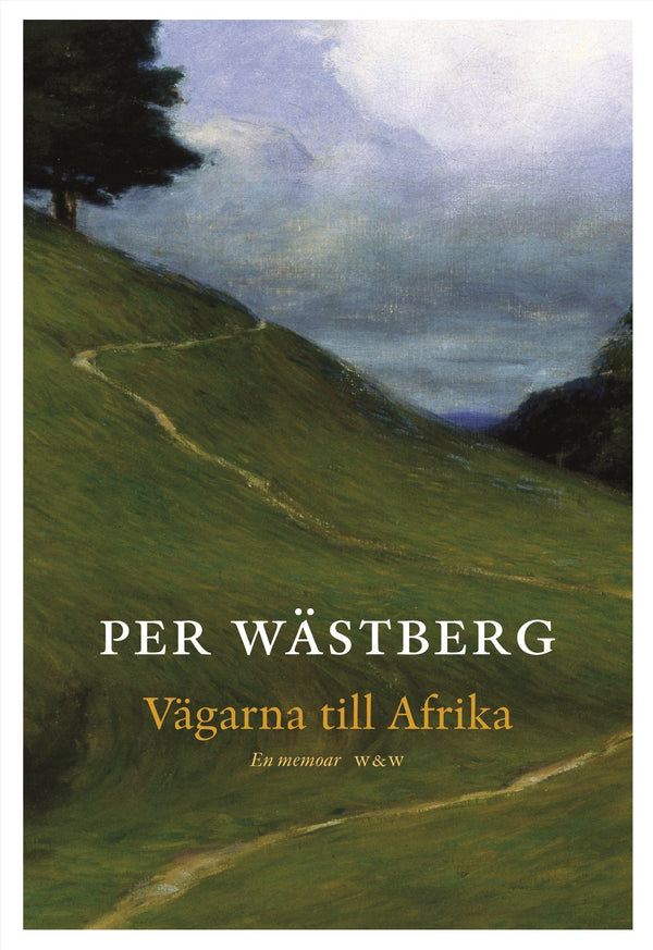 Vägarna till Afrika : en memoar – E-bok – Laddas ner-Digitala böcker-Axiell-peaceofhome.se