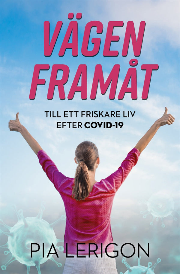 Vägen framåt till ett friskare liv efter covid-19 – E-bok – Laddas ner-Digitala böcker-Axiell-peaceofhome.se