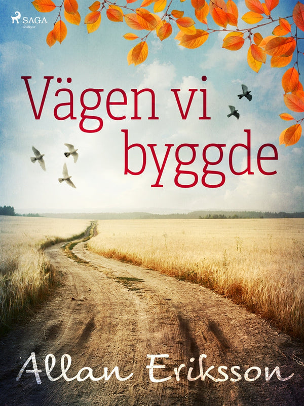 Vägen vi byggde – E-bok – Laddas ner-Digitala böcker-Axiell-peaceofhome.se