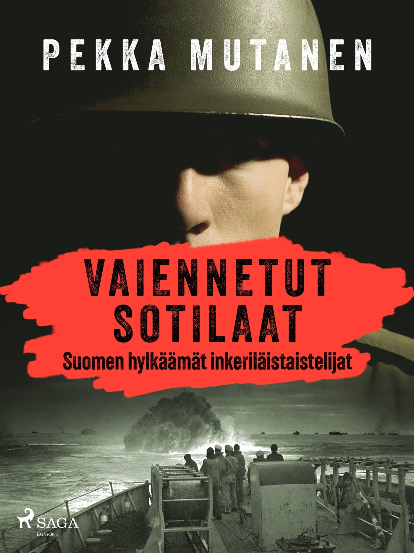 Vaiennetut sotilaat – Suomen hylkäämät inkeriläistaistelijat – E-bok – Laddas ner-Digitala böcker-Axiell-peaceofhome.se