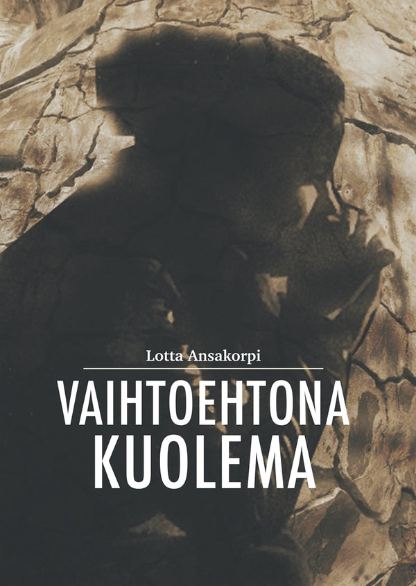 Vaihtoehtona kuolema – E-bok – Laddas ner-Digitala böcker-Axiell-peaceofhome.se