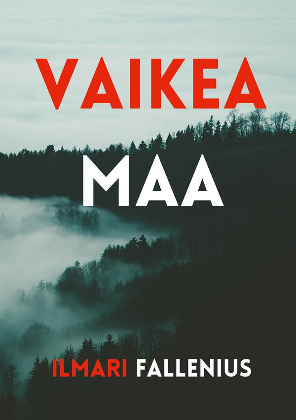 Vaikea maa – E-bok – Laddas ner-Digitala böcker-Axiell-peaceofhome.se