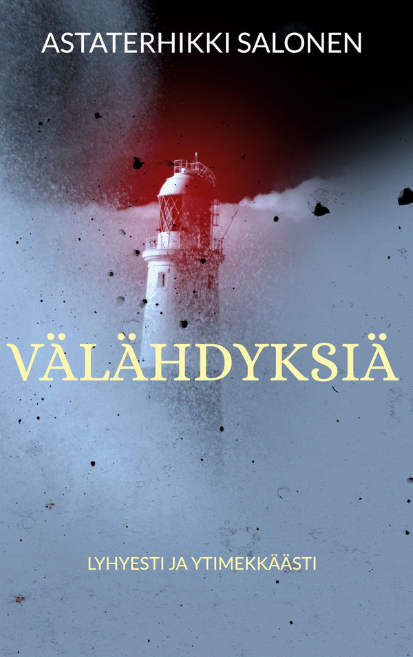 Välähdyksiä: lyhyesti ja ytimekkäästi – E-bok – Laddas ner-Digitala böcker-Axiell-peaceofhome.se