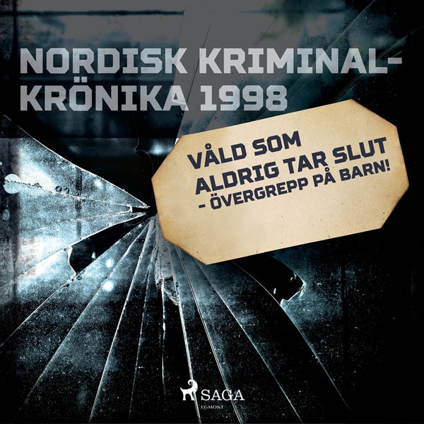 Våld som aldrig tar slut - övergrepp på barn! – Ljudbok – Laddas ner-Digitala böcker-Axiell-peaceofhome.se