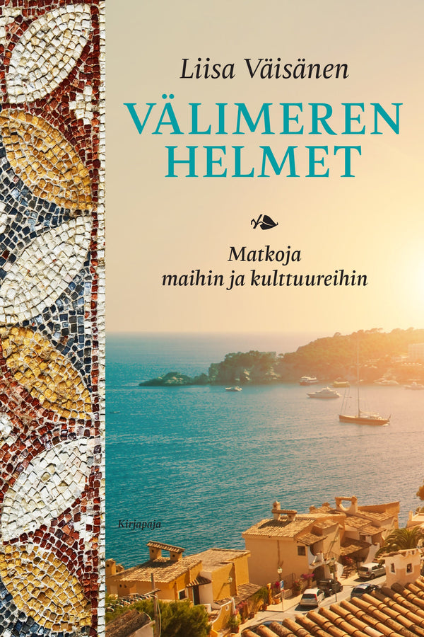 Välimeren helmet – E-bok – Laddas ner-Digitala böcker-Axiell-peaceofhome.se