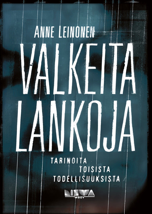 Valkeita lankoja - tarinoita toisista todellisuuksista – E-bok – Laddas ner-Digitala böcker-Axiell-peaceofhome.se