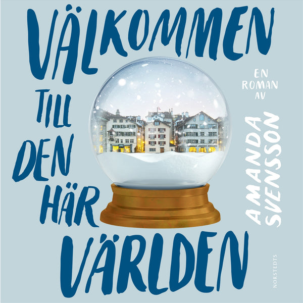 Välkommen till den här världen – Ljudbok – Laddas ner-Digitala böcker-Axiell-peaceofhome.se