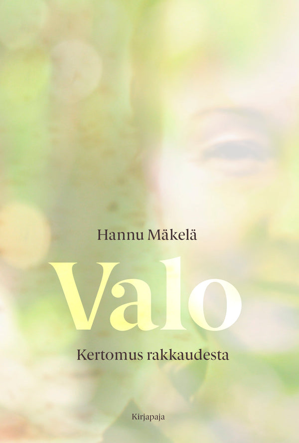 Valo - Kertomus rakkaudesta – E-bok – Laddas ner-Digitala böcker-Axiell-peaceofhome.se