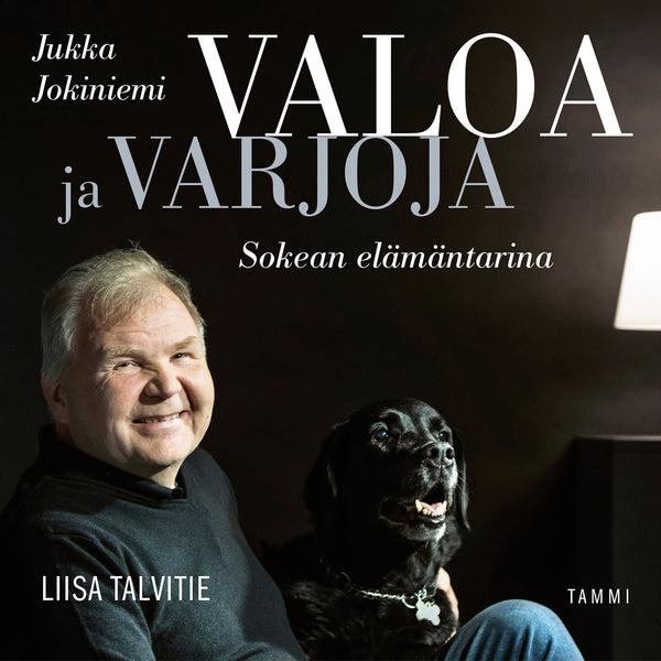 Valoa ja varjoja – Jukka Jokiniemi, sokean elämäntarina – Ljudbok – Laddas ner-Digitala böcker-Axiell-peaceofhome.se