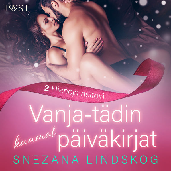 Vanja-tädin kuumat päiväkirjat 2: Hienoja neitejä – eroottinen novelli – Ljudbok – Laddas ner-Digitala böcker-Axiell-peaceofhome.se