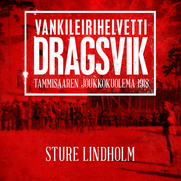 Vankileirihelvetti Dragsvik – Ljudbok – Laddas ner-Digitala böcker-Axiell-peaceofhome.se