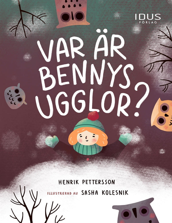 Var är Bennys ugglor? – E-bok – Laddas ner-Digitala böcker-Axiell-peaceofhome.se