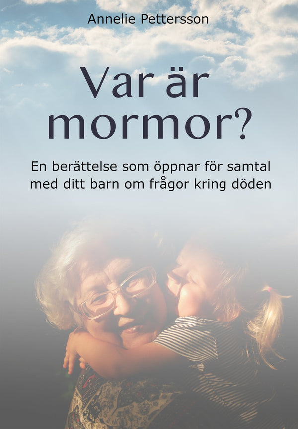 Var är mormor? – E-bok – Laddas ner-Digitala böcker-Axiell-peaceofhome.se