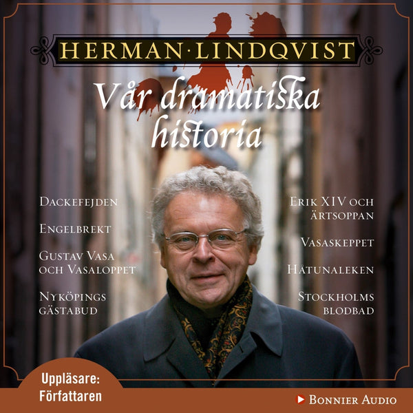 Vår dramatiska historia 1300-1632 – Ljudbok – Laddas ner-Digitala böcker-Axiell-peaceofhome.se